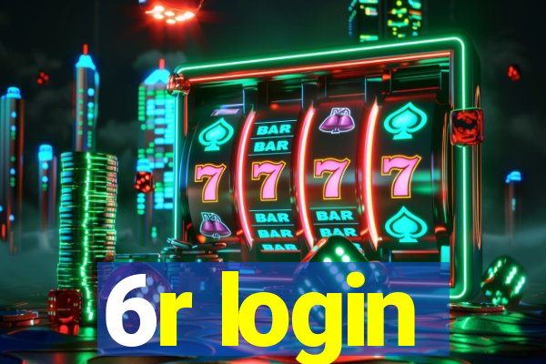 6r login